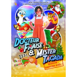 Mister Fraise et Docteur Tagada: Mission sauvons Noël