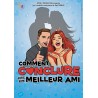 Comment conclure avec son meilleur ami