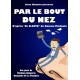 Par le bout du nez