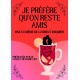JE PREFERE QU'ON RESTE AMIS
