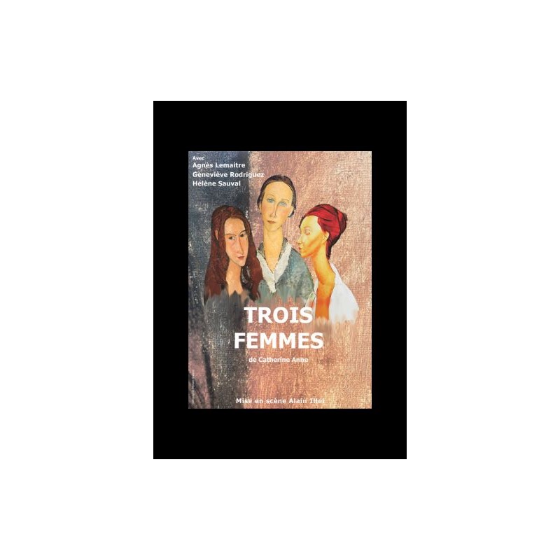 TROIS FEMMES