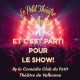 ET C'EST PARTI POUR LE SHOW