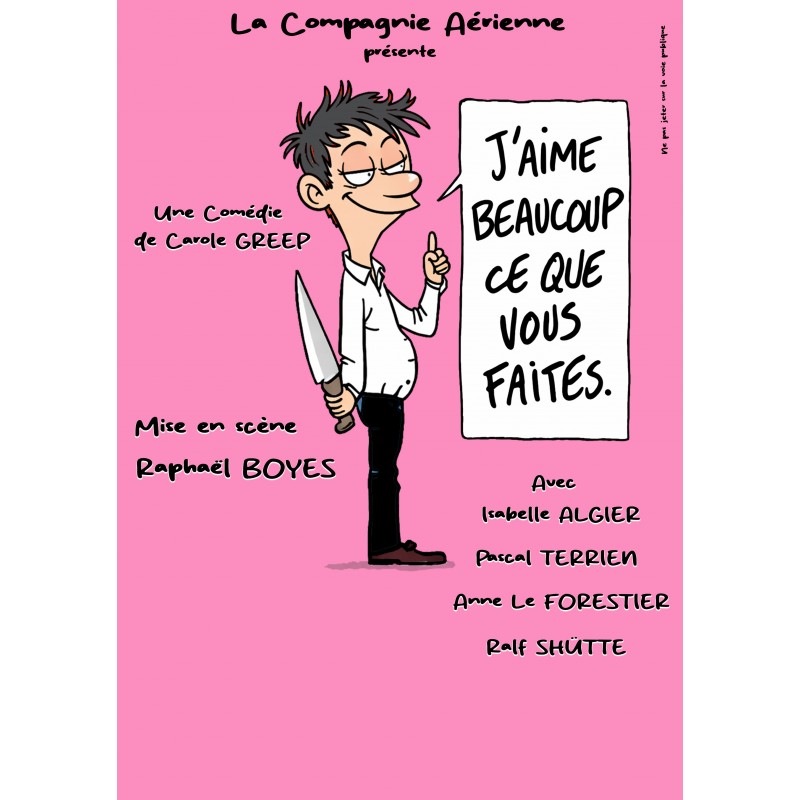 J'aime beaucoup ce que vous faites